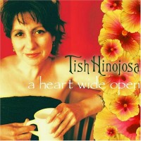 Purchase Tish Hinojosa - A Heart Wide Open
