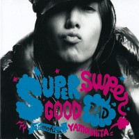Purchase Yamashita Tomohisa - Supergood, Superbad CD1