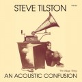 Buy Steve Tilston - An Acoustic Confusion Mp3 Download