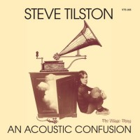 Purchase Steve Tilston - An Acoustic Confusion