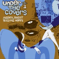 Purchase Matthew Sweet & Susanna Hoffs - Under The Covers Vol.1