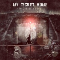 Purchase My Ticket Home - To Create A Cure