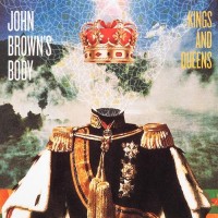 Purchase John Brown's Body - Kings And Queens