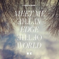 Purchase Over The Rhine - Meet Me At The Edge Of The World CD1