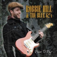 Purchase Robbie Hill & The Blue 62's - Price To Pay