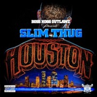 Purchase Slim Thug - Houston