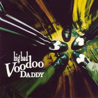 Purchase Big Bad Voodoo Daddy - Big Bad Voodoo Daddy