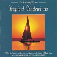 Purchase Byron M. Davis - The Sounds Of Nature: Tropical Tradewinds