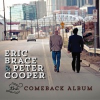 Purchase Eric Brace & Peter Cooper - The Comeback Album