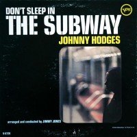 Purchase Johnny Hodges - Don't Sleep In The Subway (Vinyl)