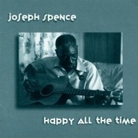 Purchase Joseph Spence - Happy All The Time