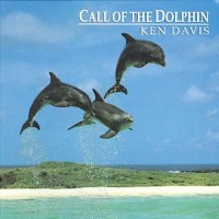 Purchase Ken Davis - Call Of The Dolphin