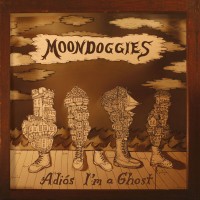 Purchase Moondoggies - Adios I'm A Ghost