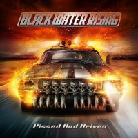 Purchase Black Water Rising - Pissed And Driven