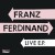 Buy Franz Ferdinand - Franz Ferdinand Live E.P. Mp3 Download
