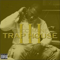 Purchase Gucci Mane - Trap House 3