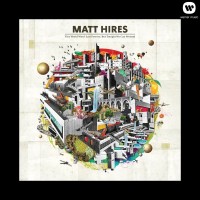 Purchase Matt Hires - This World Won't Last Forever, But Tonight We Can Pretend