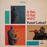 Purchase Yusef Lateef - A Flat, G Flat And C (Vinyl)