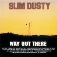 Purchase Slim Dusty - Way Out There (Vinyl)