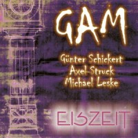 Purchase Gunter Schickert - Eiszeit (With Axel Struck & Michael Leske, As Gam) (Remastered)