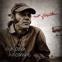 Purchase Malcolm Holcombe - Not Forgotten