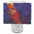 Buy Michael Card - Come To The Cradle Mp3 Download