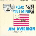 Buy Jim Kweskin - Relax Your Mind (Vinyl) Mp3 Download