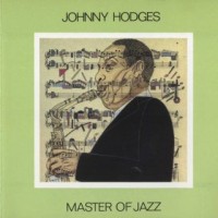 Purchase Johnny Hodges - Master Of Jazz (Vinyl)