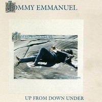 Purchase Tommy Emmanuel - Up From Down Under (Vinyl)