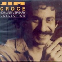 Purchase Jim Croce - The 50th Anniversary Collection CD1