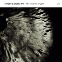 Purchase Stefano Battaglia Trio - The River Of Anyder