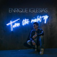Purchase Enrique Iglesias - Turn Up The Night (CDS)
