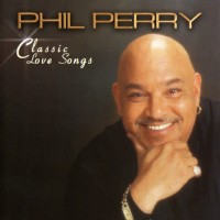 Purchase Phil Perry - Classic Love Songs