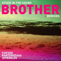 Purchase stuck in the sound - Brother (Remixes)