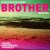 Purchase stuck in the sound- Brother (Remixes) MP3