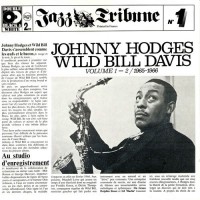 Purchase Johnny Hodges & Wild Bill Davis - Jazz Tribune N1 CD1