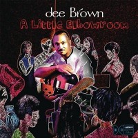 Purchase Dee Brown - A Little Elbowroom