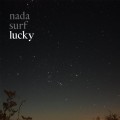 Buy Nada Surf - Lucky (Deluxe Edition) CD1 Mp3 Download
