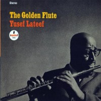 Purchase Yusef Lateef - The Golden Flute (Vinyl)