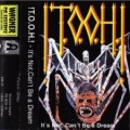 Buy !T.O.O.H! - It's Not, Can't Be A Dream (Demo) Mp3 Download
