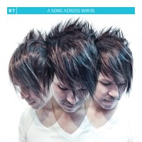 Purchase BT - A Song Across Wires (Extended Versions)