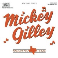 Purchase Mickey Gilley - Ten Years Of Hits