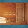 Buy Mollie O'brien - Things I Gave Away Mp3 Download