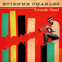 Purchase Etienne Charles - Creole Soul