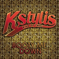 Purchase K Stylis - Booty Me Down (CDS)