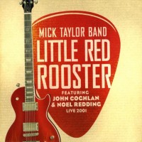 Purchase Mick Taylor Band - Little Red Rooster