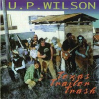 Purchase U.P.Wilson - U.P.Wilson & Texastrailertrash