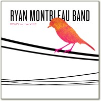 Purchase Ryan Montbleau Band - Heavy On The Vine