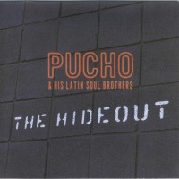 Purchase Pucho & His Latin Soul Brothers - The Hideout
