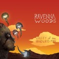 Buy Ravenna Woods - Valley Of The Headless Men Mp3 Download